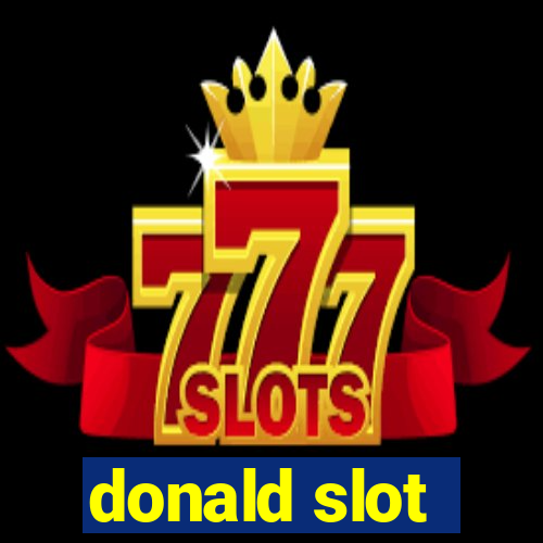 donald slot