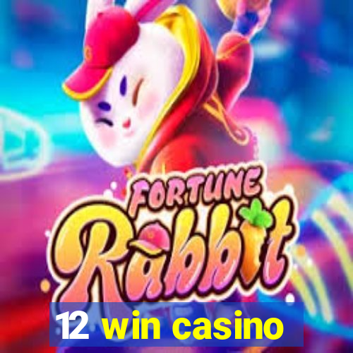 12 win casino