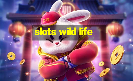 slots wild life