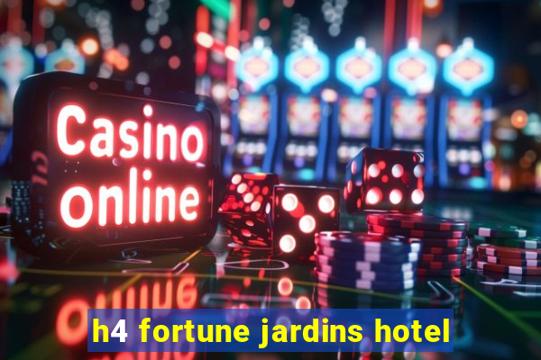 h4 fortune jardins hotel