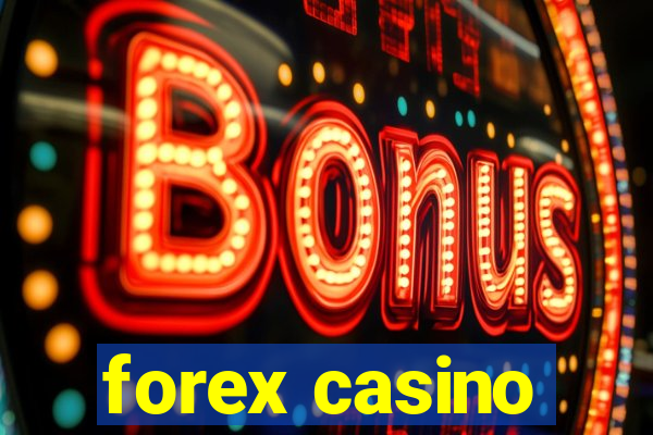 forex casino