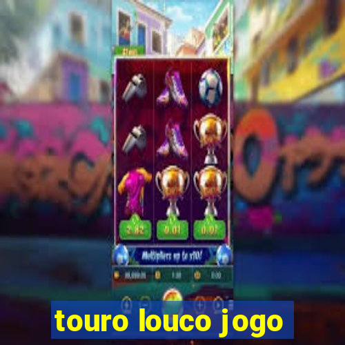 touro louco jogo