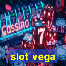 slot vega