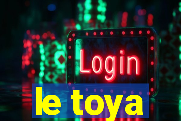 le toya