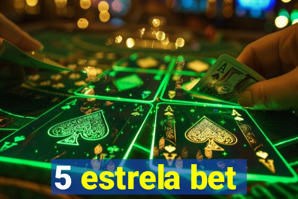 5 estrela bet