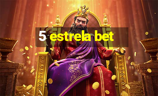 5 estrela bet