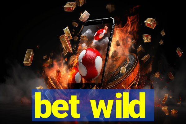 bet wild