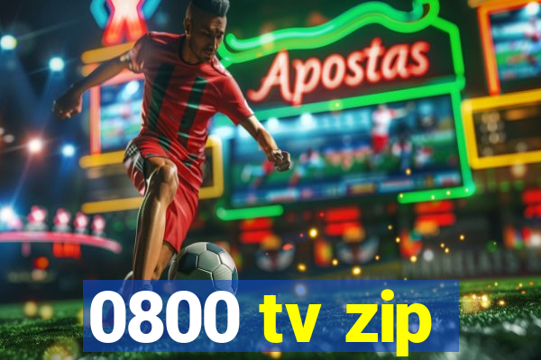 0800 tv zip