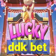 ddk bet