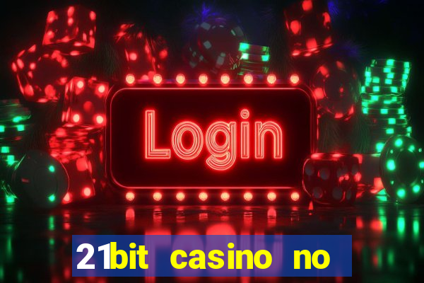 21bit casino no deposit bonus