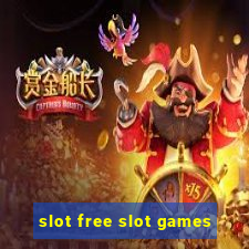 slot free slot games