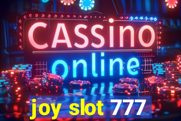 joy slot 777