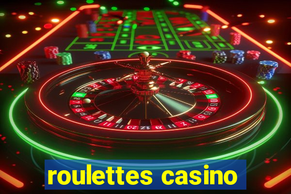 roulettes casino