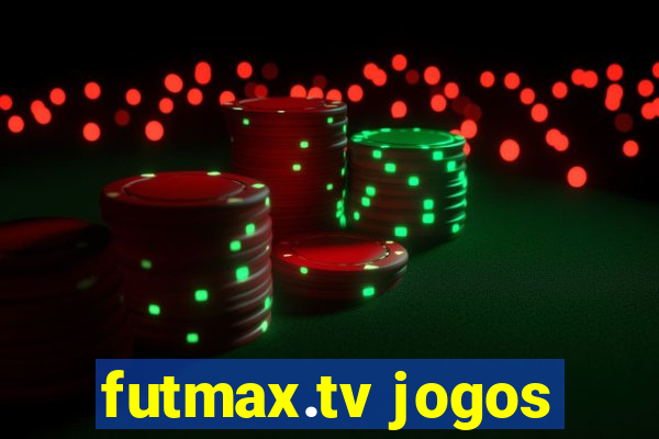 futmax.tv jogos