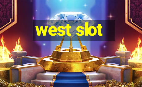 west slot