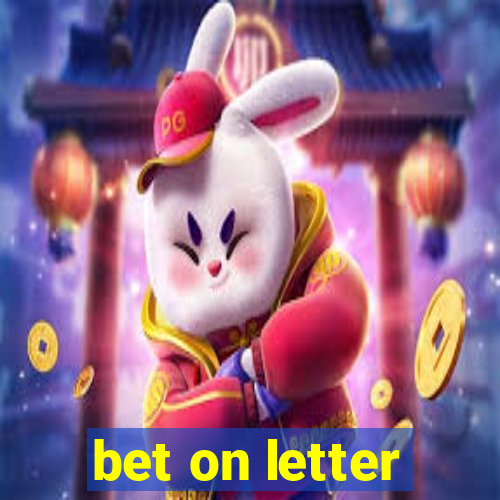 bet on letter