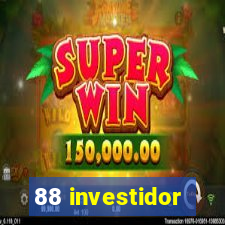 88 investidor