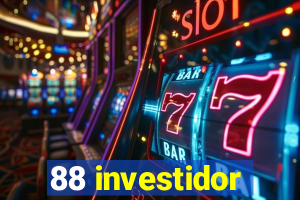 88 investidor