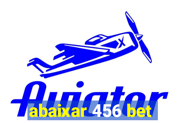 abaixar 456 bet