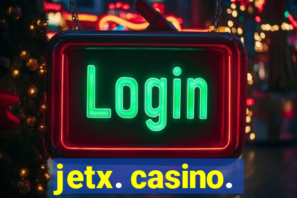 jetx. casino.