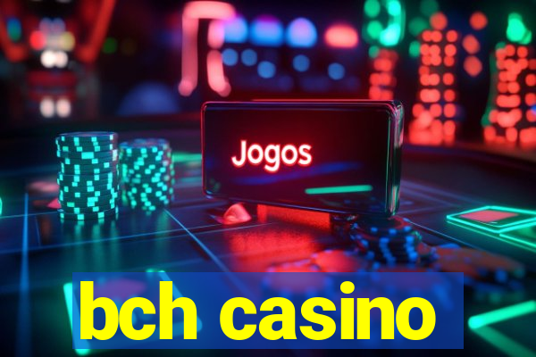 bch casino