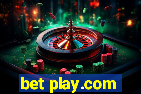 bet play.com