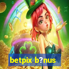 betpix b?nus