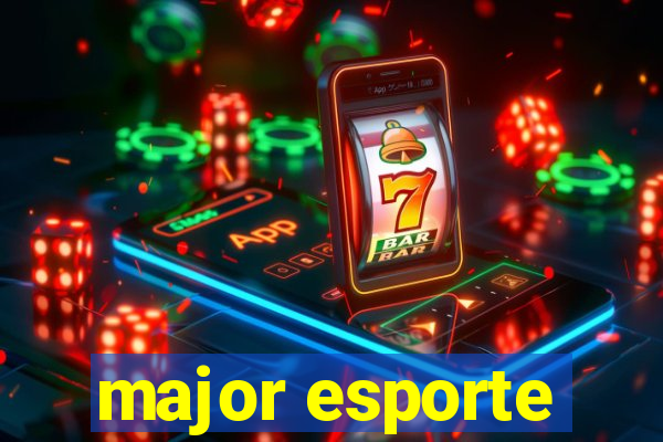 major esporte