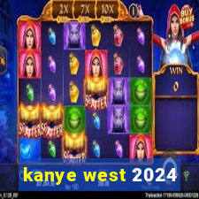 kanye west 2024