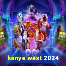 kanye west 2024