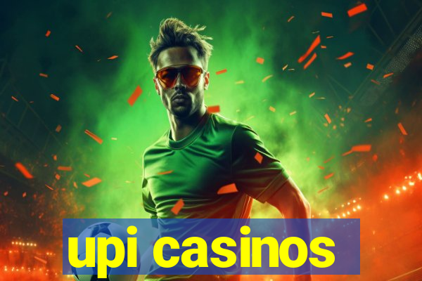 upi casinos