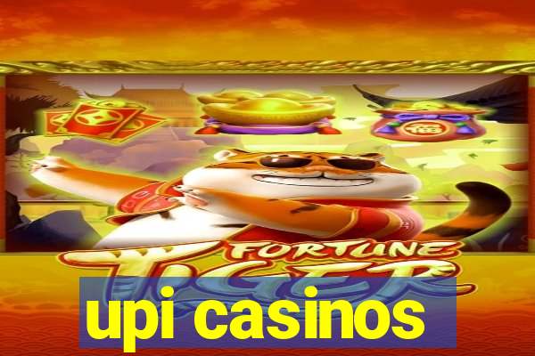 upi casinos