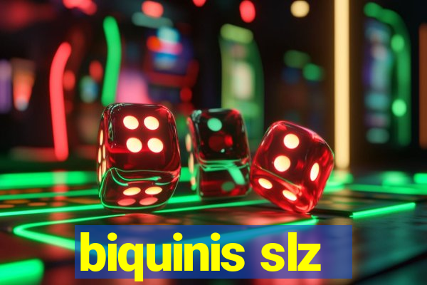 biquinis slz