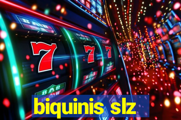 biquinis slz