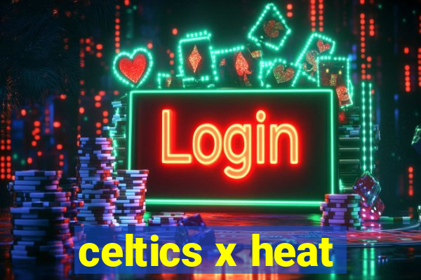 celtics x heat