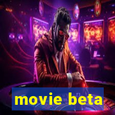 movie beta