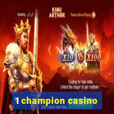 1 champion casino