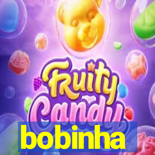 bobinha