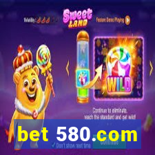 bet 580.com