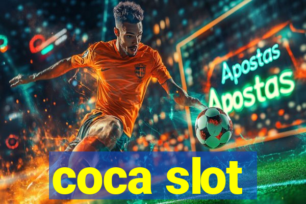 coca slot