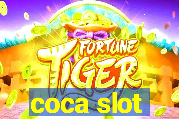 coca slot