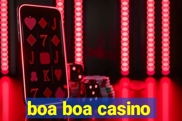 boa boa casino