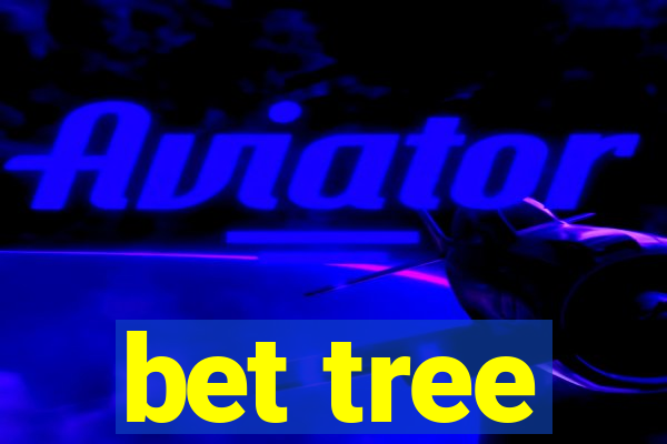 bet tree