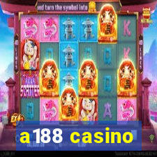 a188 casino