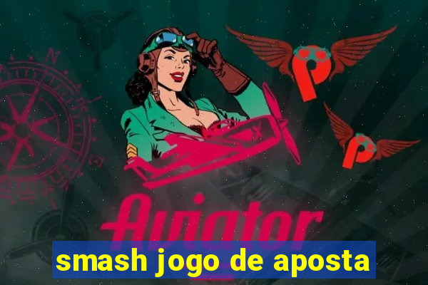 smash jogo de aposta