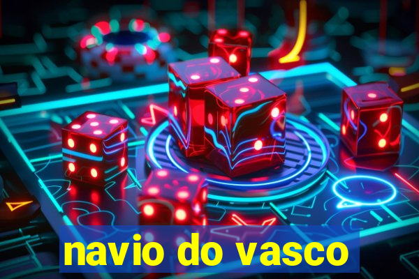 navio do vasco