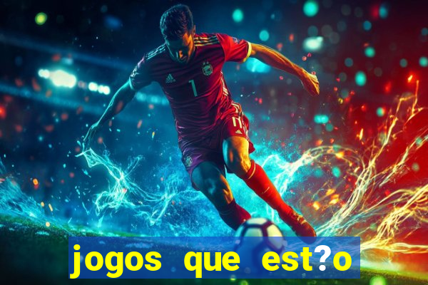 jogos que est?o pagando agora