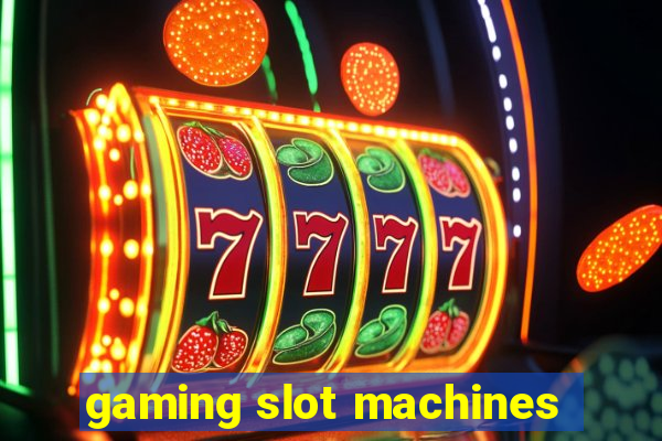 gaming slot machines