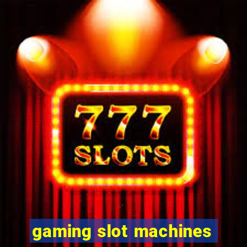 gaming slot machines