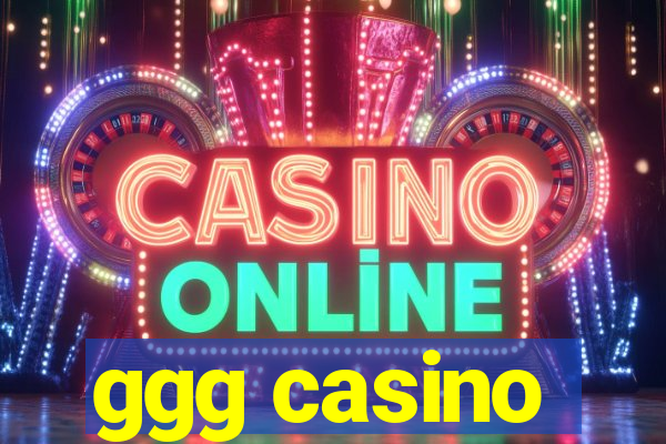 ggg casino